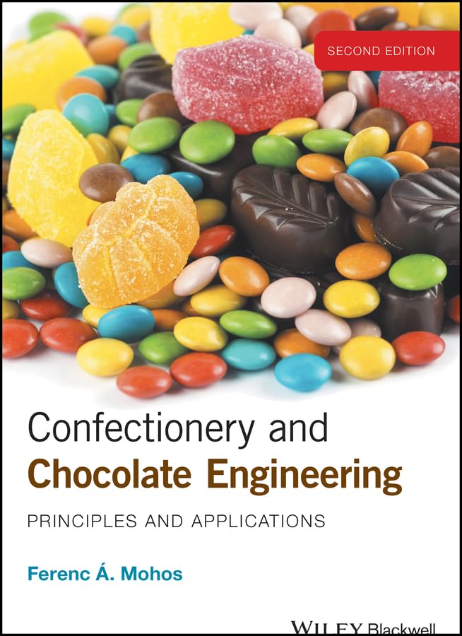 Confectionery and Chocolate Engineering: Principles and Applications