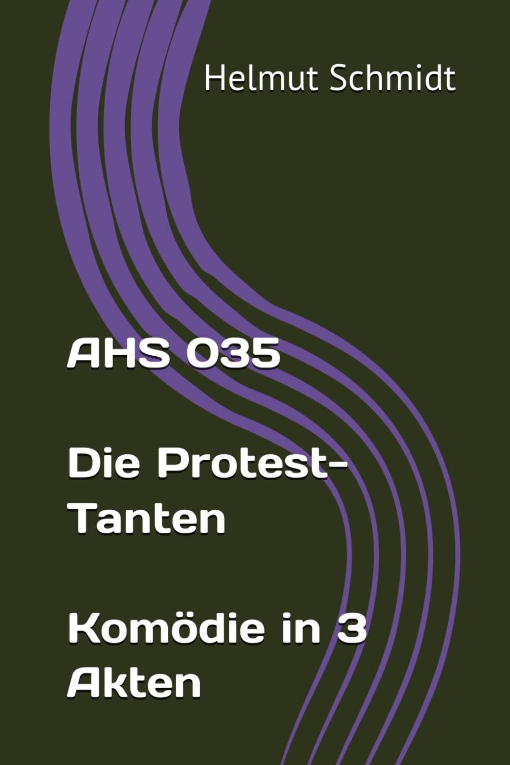 AHS 035 Die Protest-Tanten Komödie in 3 Akten