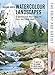 The Paint Pad Artist: Watercolour Landscapes: 6 Beautiful Pictures to Pull-Out and Paint