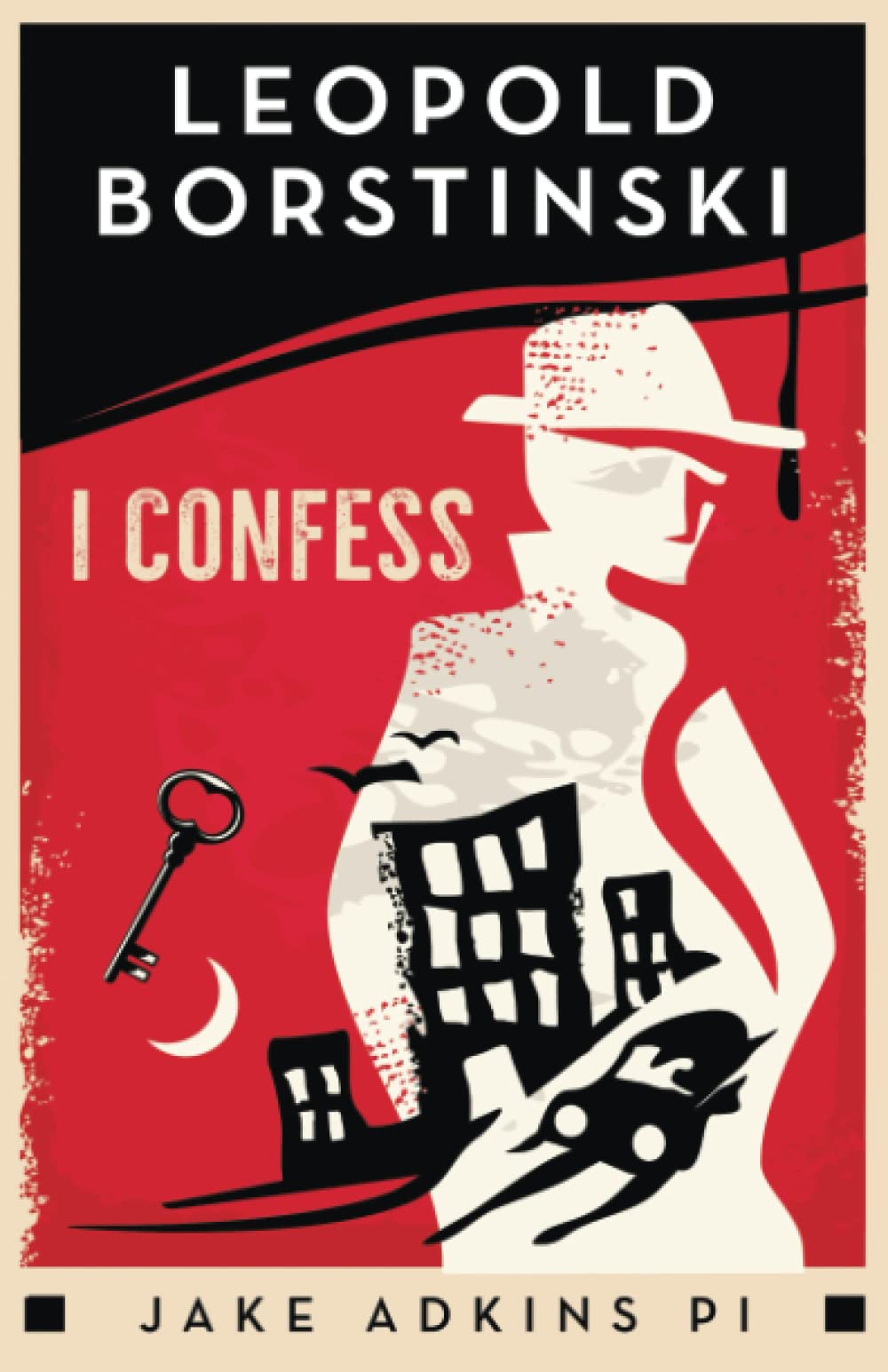 I Confess: A private eye historical crime thriller