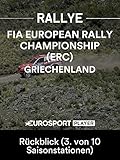  Rallye: FIA Europameisterschaft (ERC) 2018 - Acropolis Rally in Fthiotida (GRE) - Rückblick (3. von 10 Saisonstationen)