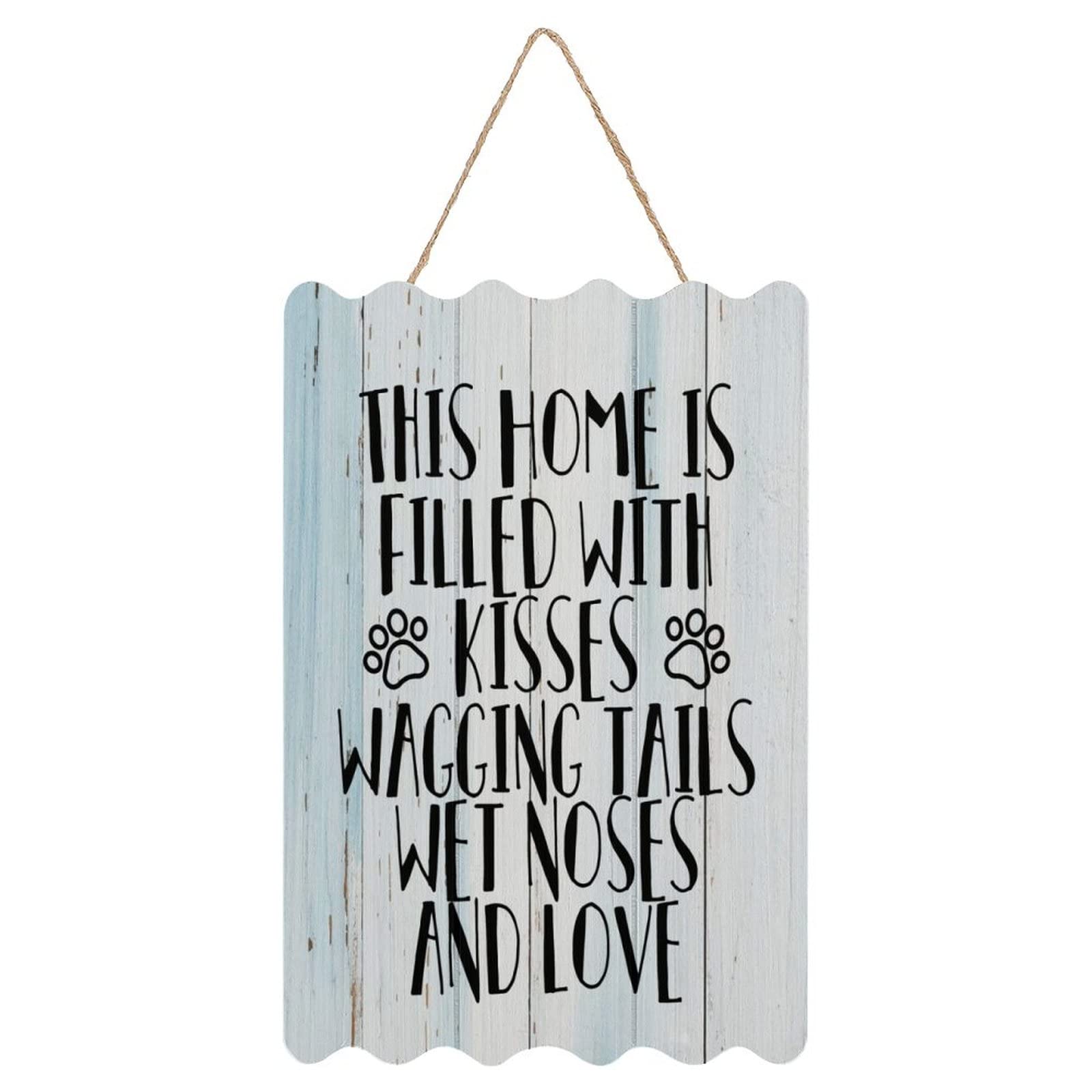 Wooden Sign This Home Is Filled with Kisses Wagging Tails Wet Noses And Love Rustic Signs Wall Hanging for Home Farmhouse Wall Decorations Inspirational Wall Art For Office Motivational Teamwork One S
