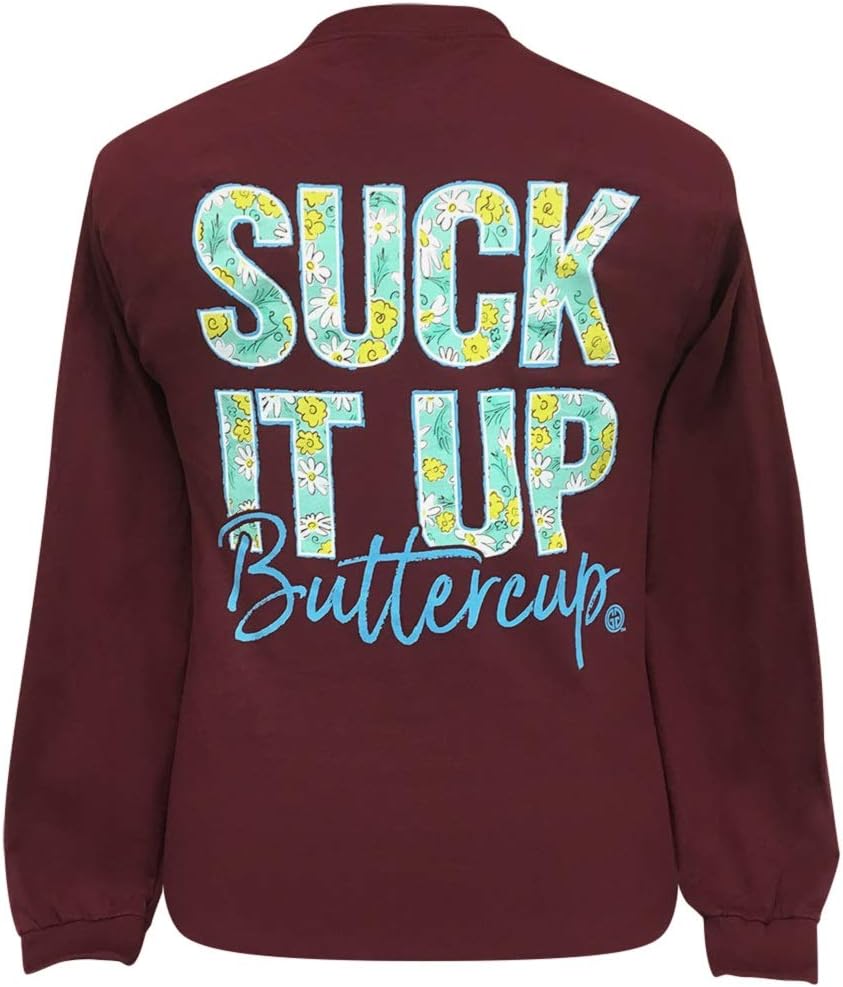 Girlie Girl Originals Suck It Up Buttercup Maroon Long Sleeve T-Shirt