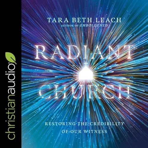 Radiant Church Audiolivro Por Tara Beth Leach capa