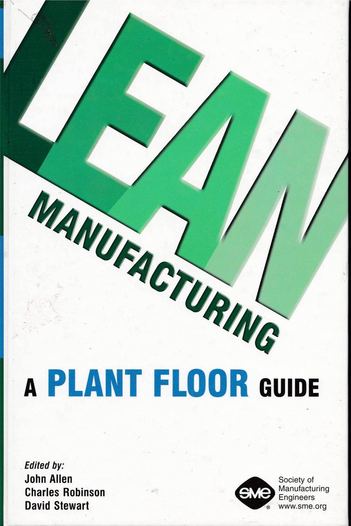 Lean Manufacturing: A Plant Floor Guide