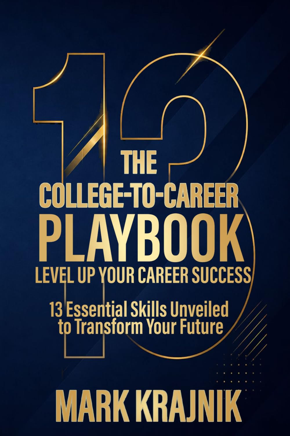 The College-to-Career Playbook: Level Up Your Career Success