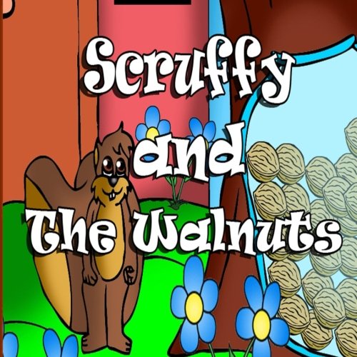Scruffy And The Walnuts
