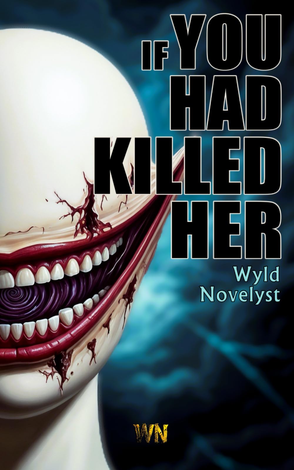 If you had killed her (English Edition)