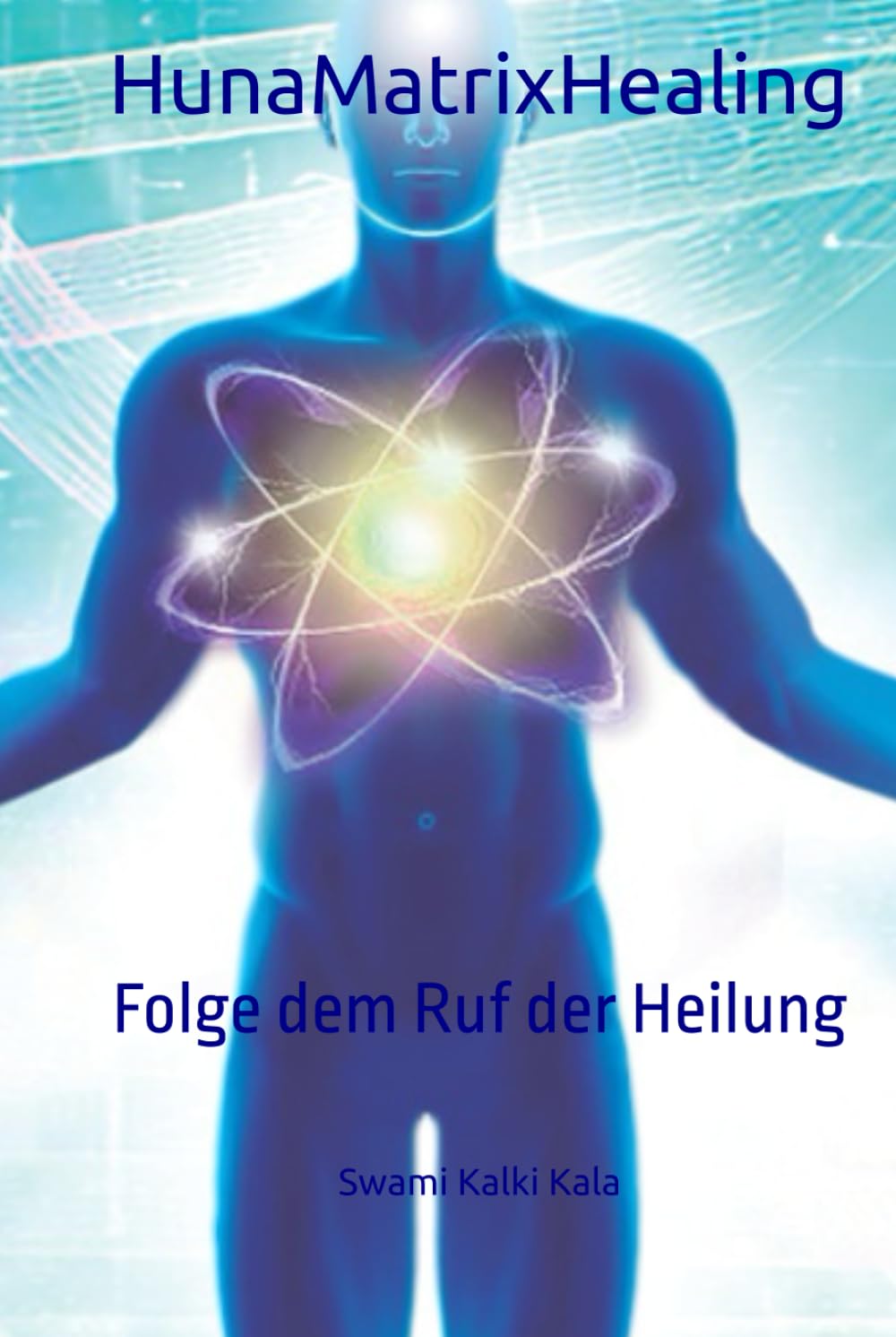 HunaMatrixHealing: Folge dem Ruf der Heilung