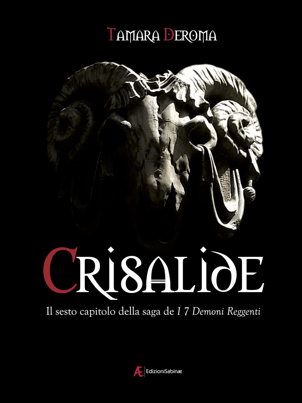 Crisalide. I 7 Demoni Reggenti (Vol. 6) - 4