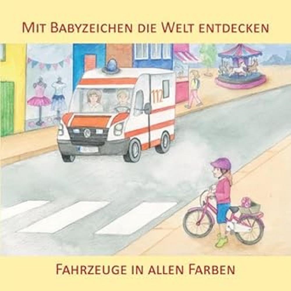 Mit Babyzeichen die Welt entdecken: Fahrzeuge in allen Farben