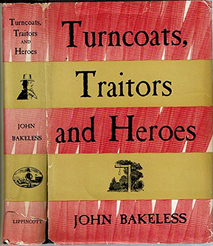 Turncoats, Traitors and Heroes. B001IOX8YW Book Cover