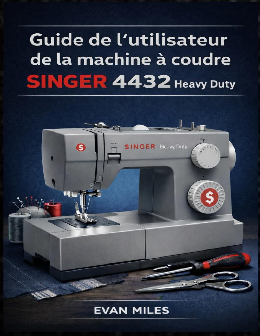Guide de l'utilisateur de la machine à coudre SINGER 4432 Heavy Duty: Votre manuel de référence pour l'installation, l'utilisation et la réparation