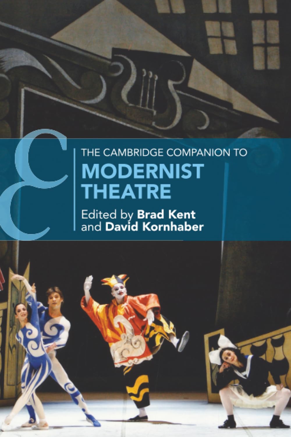 The Cambridge Companion to Modernist Theatre PAPERBACK 9781108926966