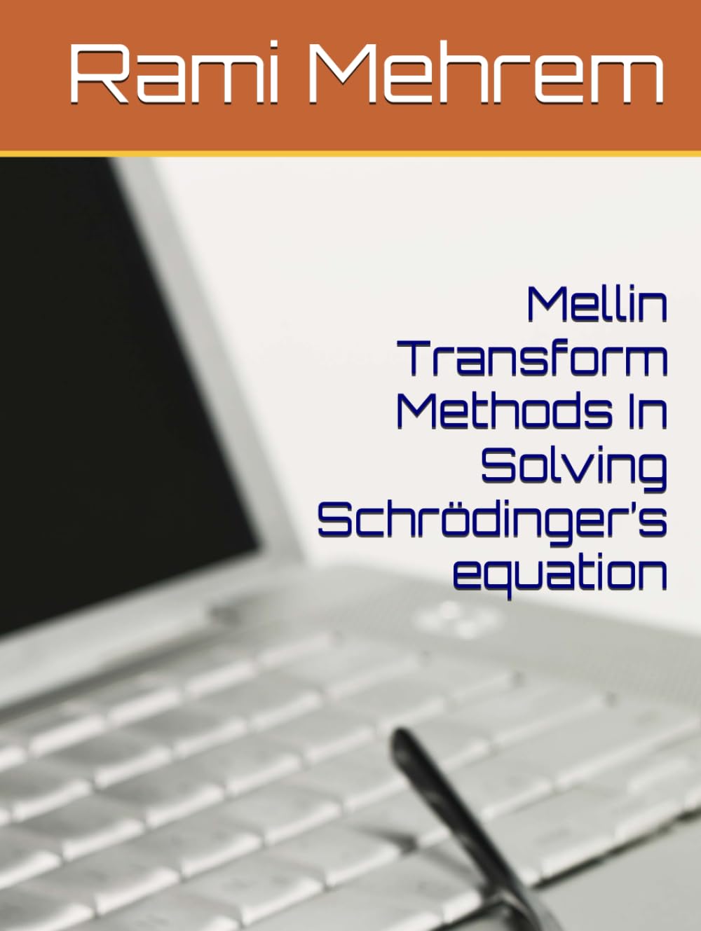 Mellin Transform Methods In Solving Schrödinger’s equation