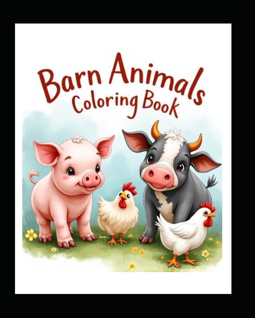 Barn Animals Coloring Book: Fun and Simple Farm Animal Pages for Toddlers and Kids 2 - 7