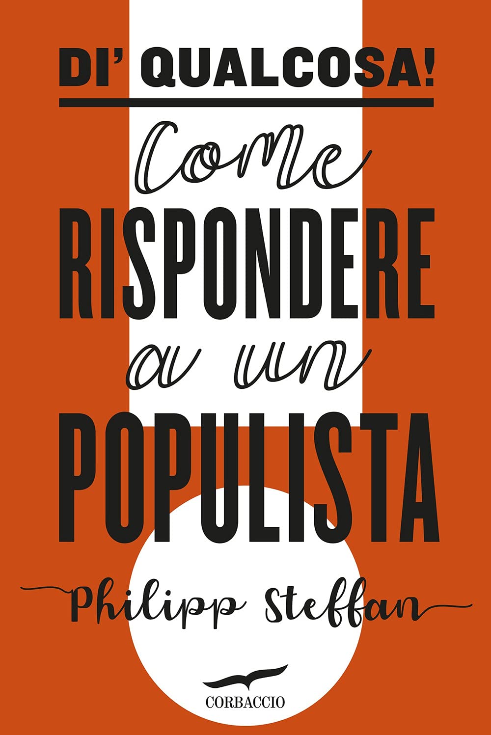 Di' Qualcosa! Come Rispondere A Un Populista - 4