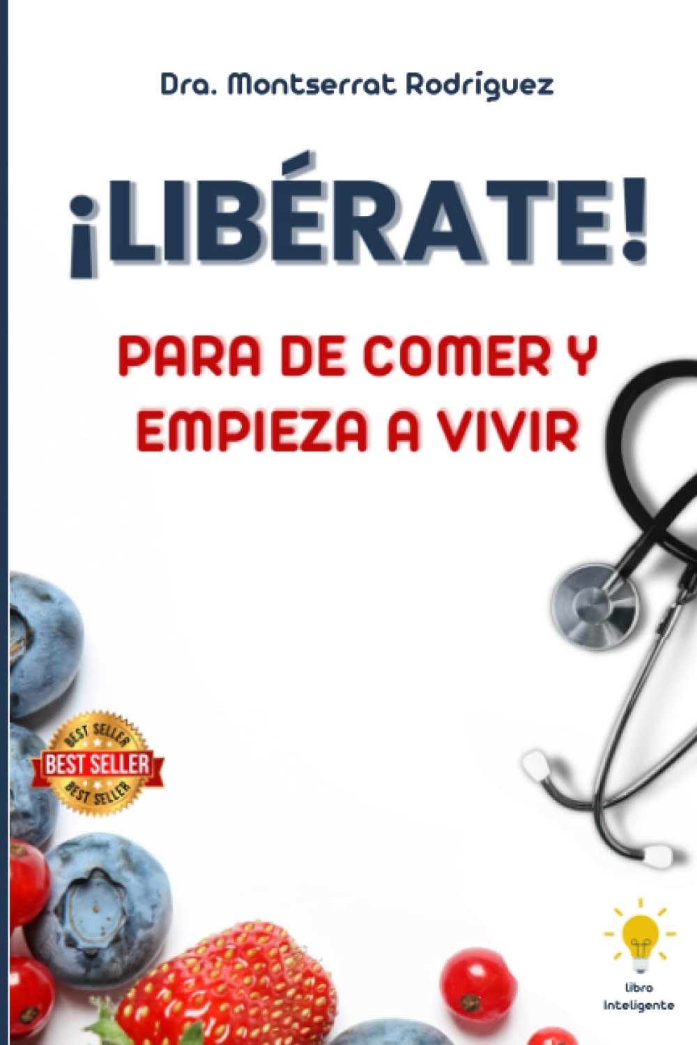 LIBERATE: Para de Comer y Empieza A Vivir
