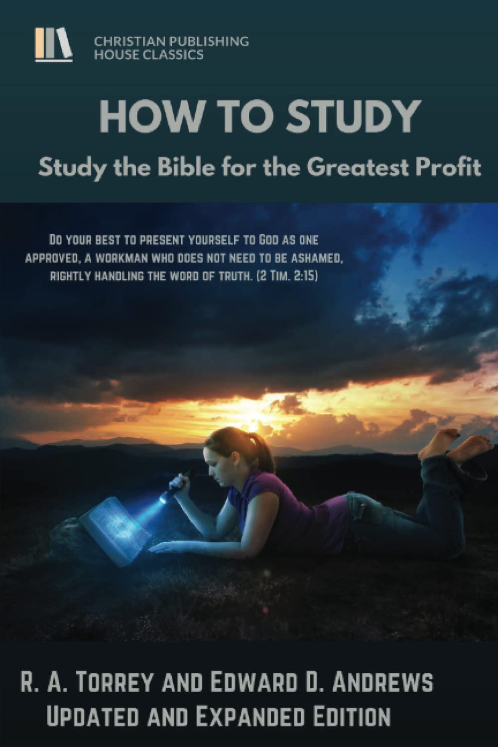 HOW to STUDY: Study the Bible for the Greatest Profit