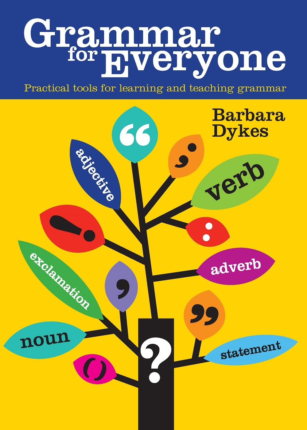 Buy Grammar for Everyone: Practical Tools for Learning and Teaching Grammar — BookShops.in