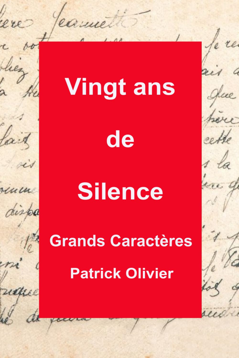 Vingt Ans de Silence (Romans Grands Caractères)