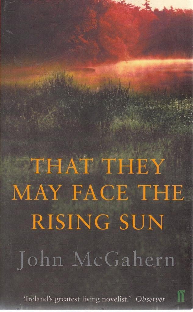 That They May Face the Rising Sun Mcgahern, John 9780571212262 Books