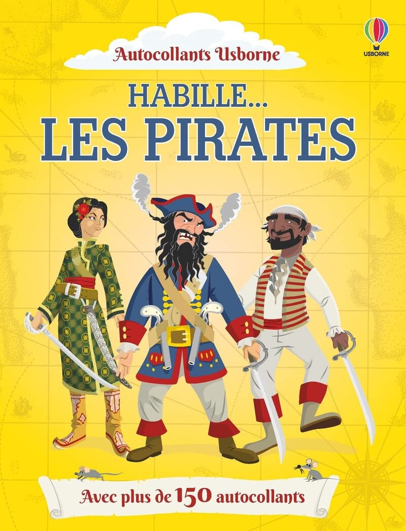 Habille... Les pirates: Avec plus de 150 autocollants