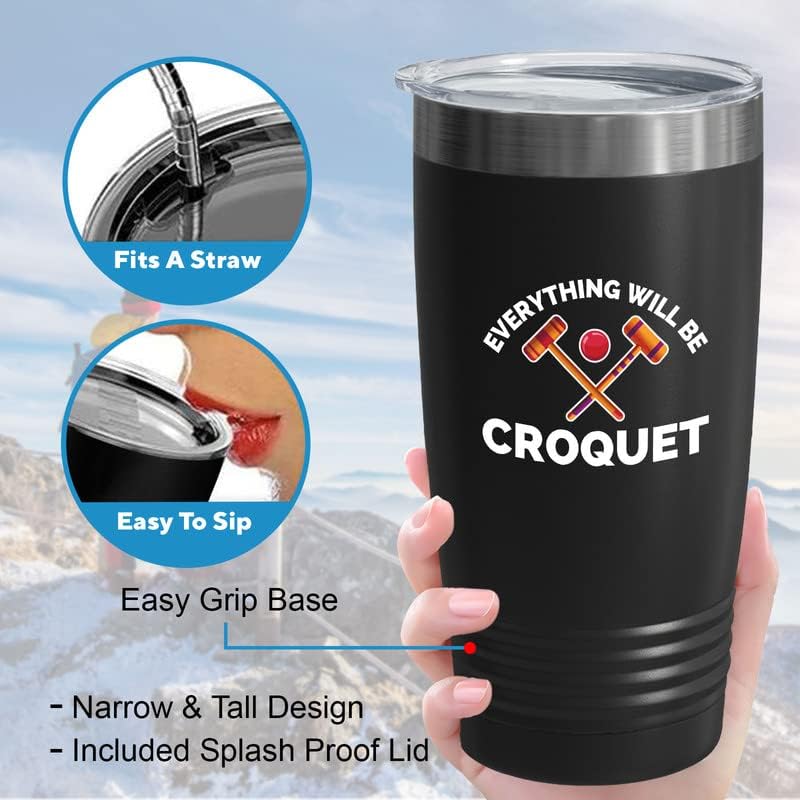 Croquet Black Edition Tumbler 20oz - Everything will be croquet - Croquet player six ball outdoor game played on a lawn