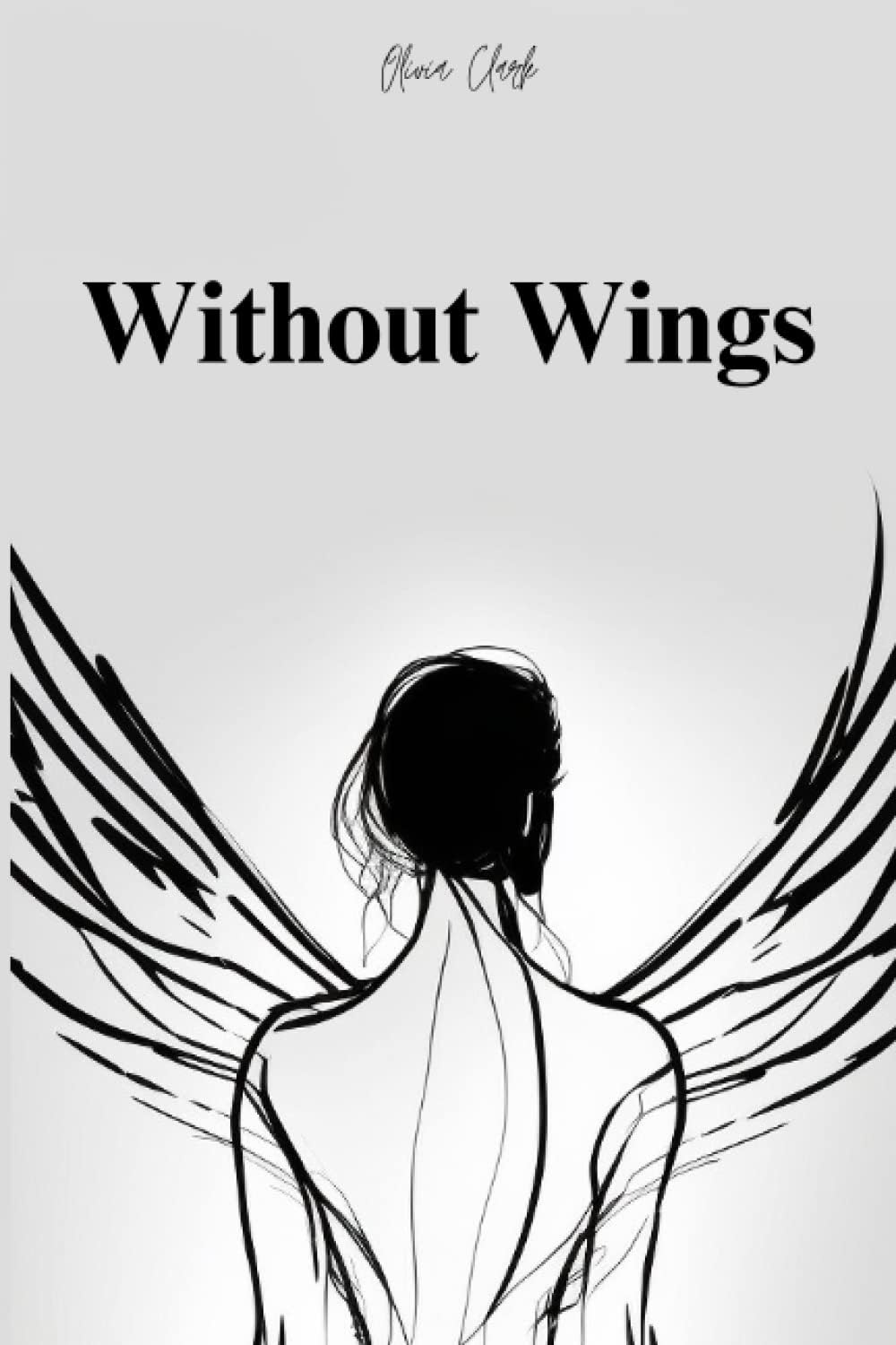 Without Wings. Winks & Thinks Book 6: A Collection of Poems about Inspiring Stories, Overcoming Limitations and Fighting for Your Place