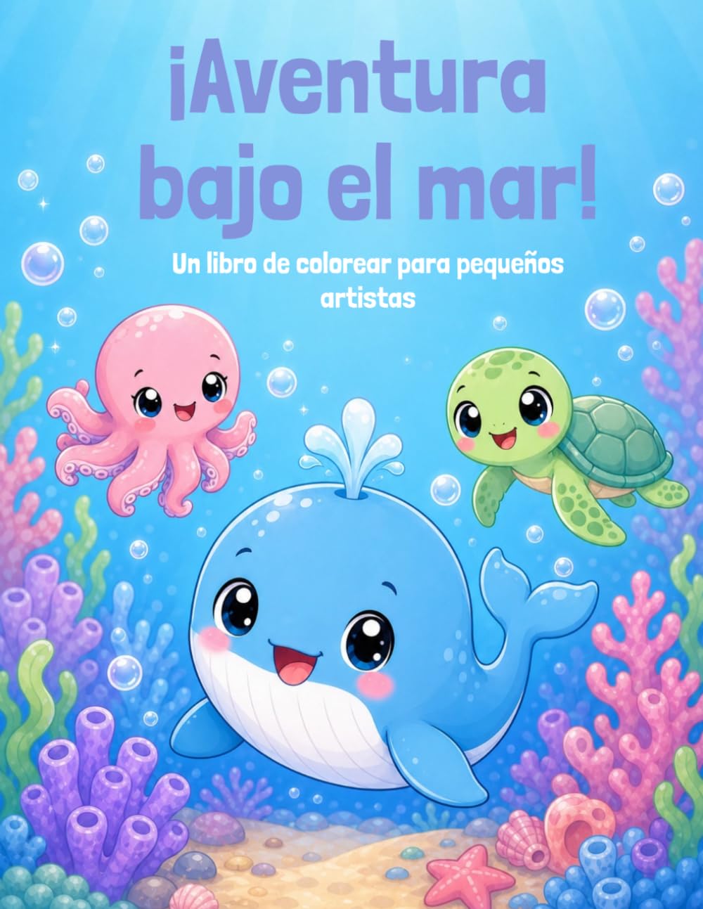 ¡Aventura bajo el mar!: Un libro de colorear para pequeños artistas (Aventuras para colorear)