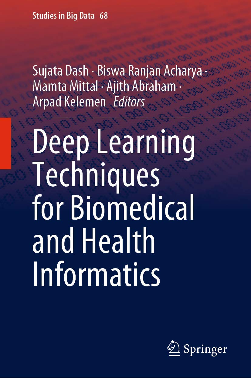 Buy Deep Learning Techniques for Biomedical and Health Informatics: 68 (Studies in Big Data) — BookShops.in