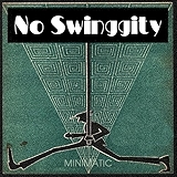 2. No Swinggity