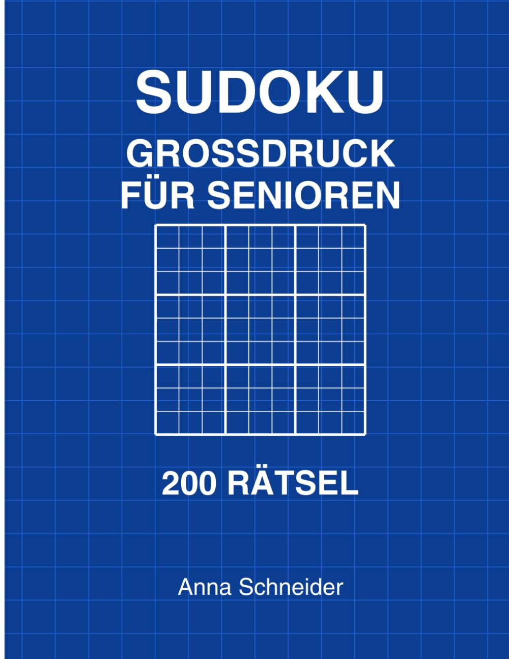 Großdruck Sudoku für Senioren: 200 leichte bis mittlere Sudoku Rätsel – Großdruck für Gedächtnistraining und Entspannung