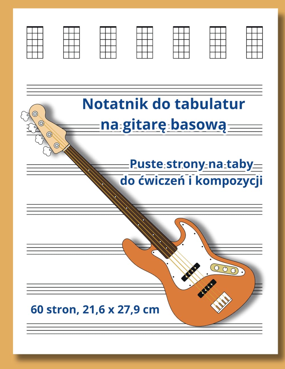 Notatnik do tabulatur na gitarę basową: Puste strony na taby do ćwiczeń i kompozycji – 60 stron, 21,6 x 27,9 cm
