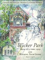 Wicker Park: From 1673 thru 1929 and Walking tour guide 0972681108 Book Cover