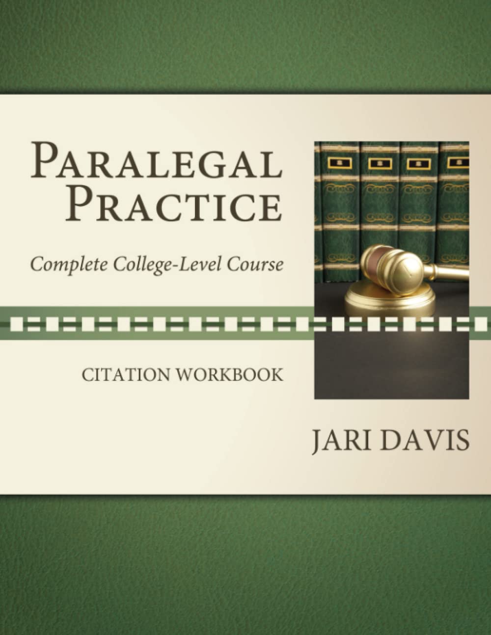 Paralegal Practice Citation Workbook Complete CollegeLevel Course
