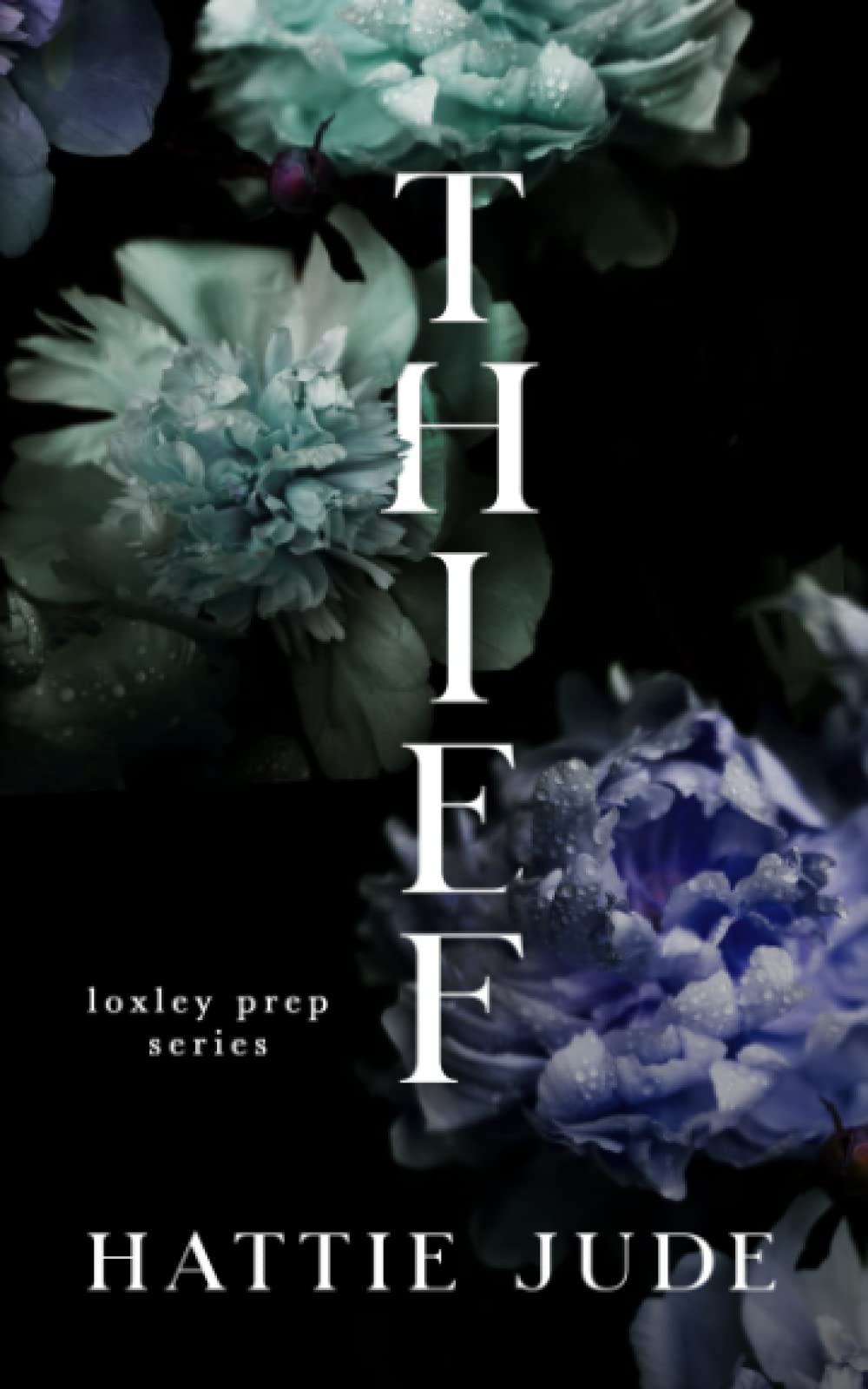 Thief: A Reverse Harem Academy Romance (Loxley Prep)