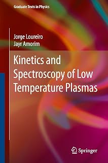 Kinetics and Spectroscopy of Low Temperature Plasmas (Graduate Texts in Physics)