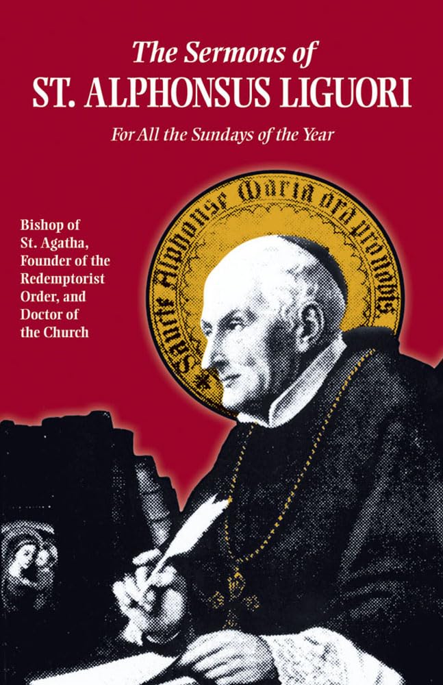 Buy Sermons of St. Alphonsus: For All the Sundays of the Year — BookShops.in