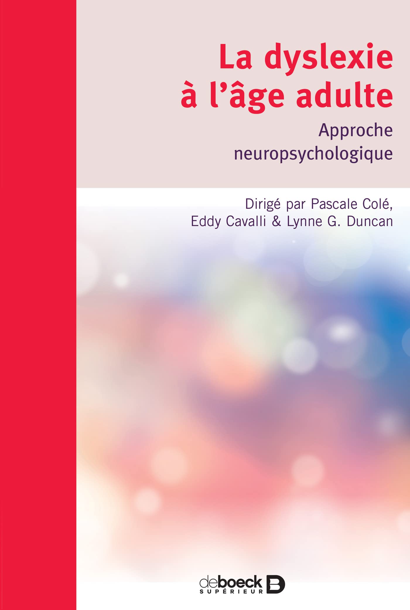 La dyslexie à l'âge adulte: Approche neuropsychologique