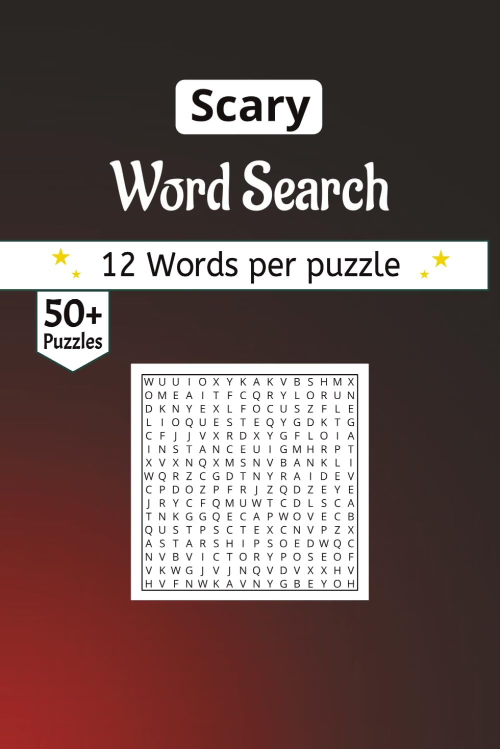 Scary Word Search Book: A Collection of Gothic Legends and Cinematic Chills for the Brave