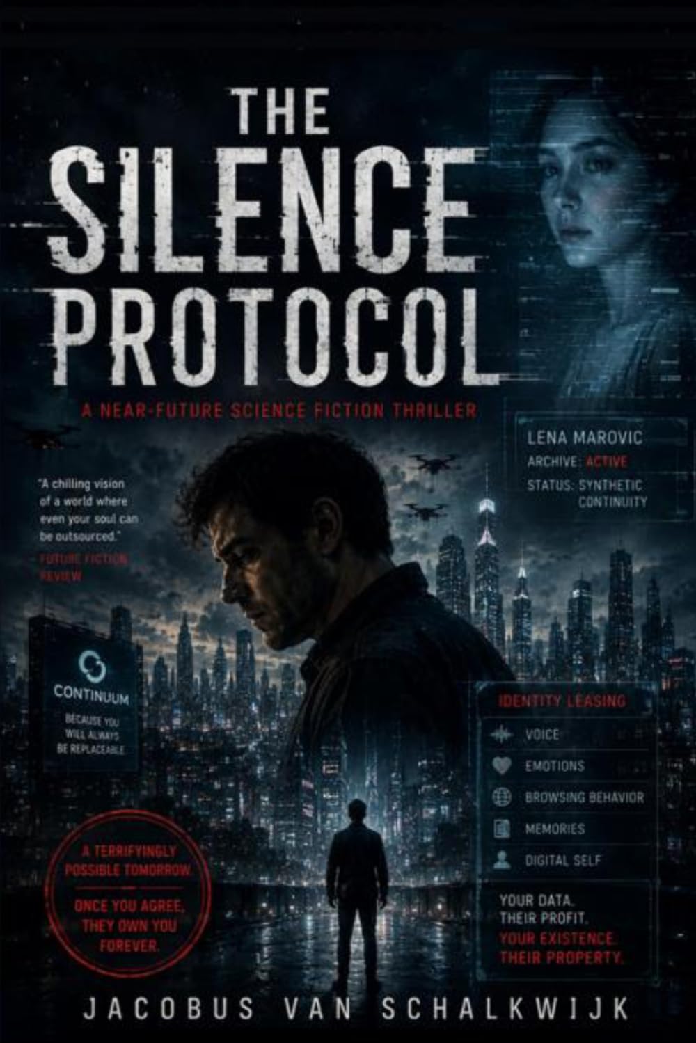 The Silence Protocol: Book One of The Dataverse Series, will they take over? By Jacobus van Schalkwijk (The Dataverse Pentalogy)