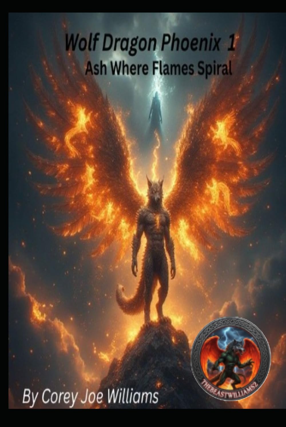 Wolf Dragon Phoenix 1: Ash Where Flames Spiral