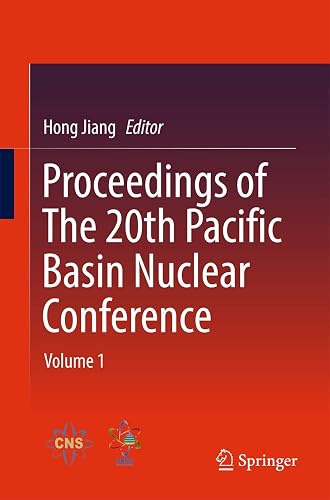 Proceedings of The 20th Pacific Basin Nuclear Conference: Volume 1