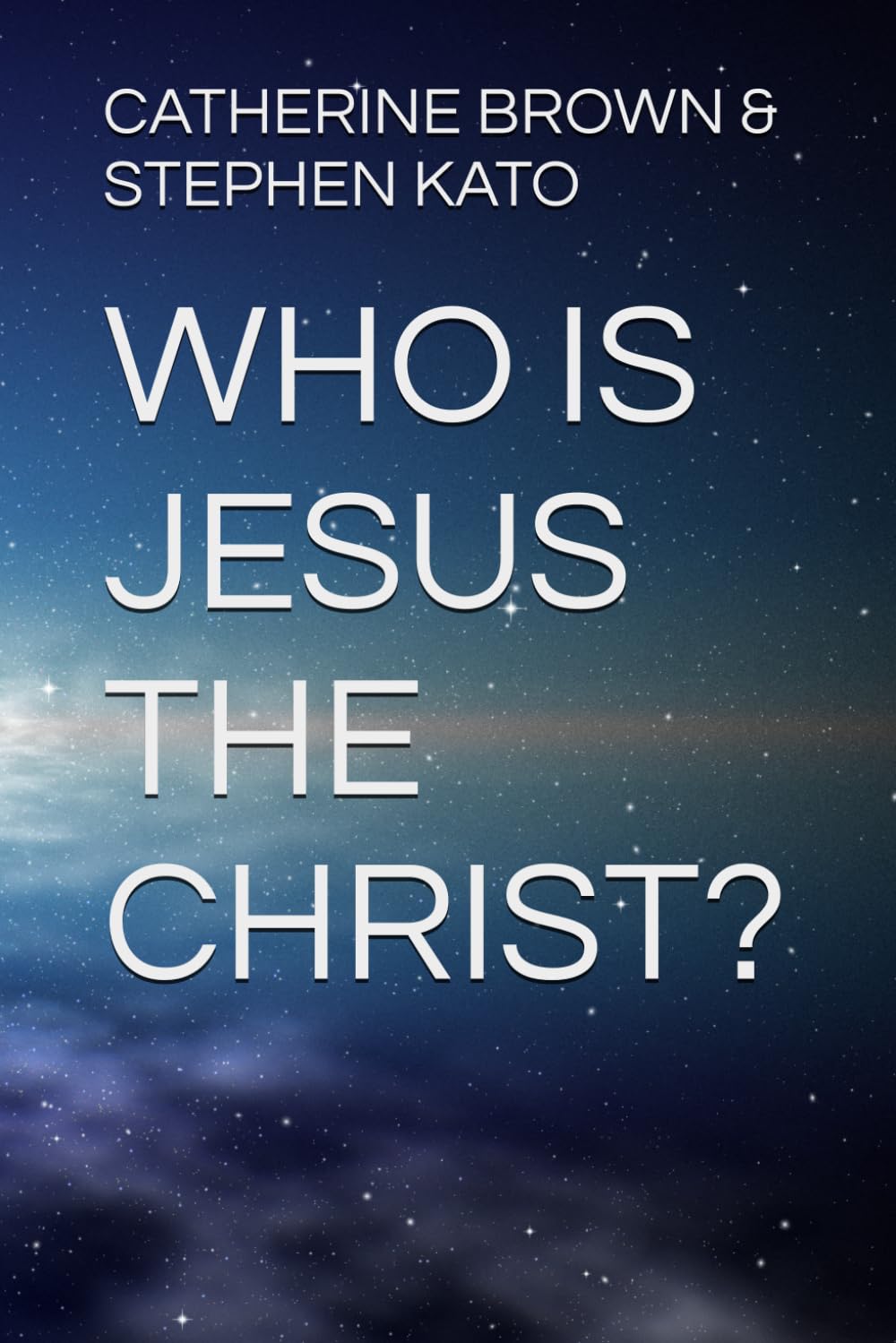 WHO IS JESUS THE CHRIST?