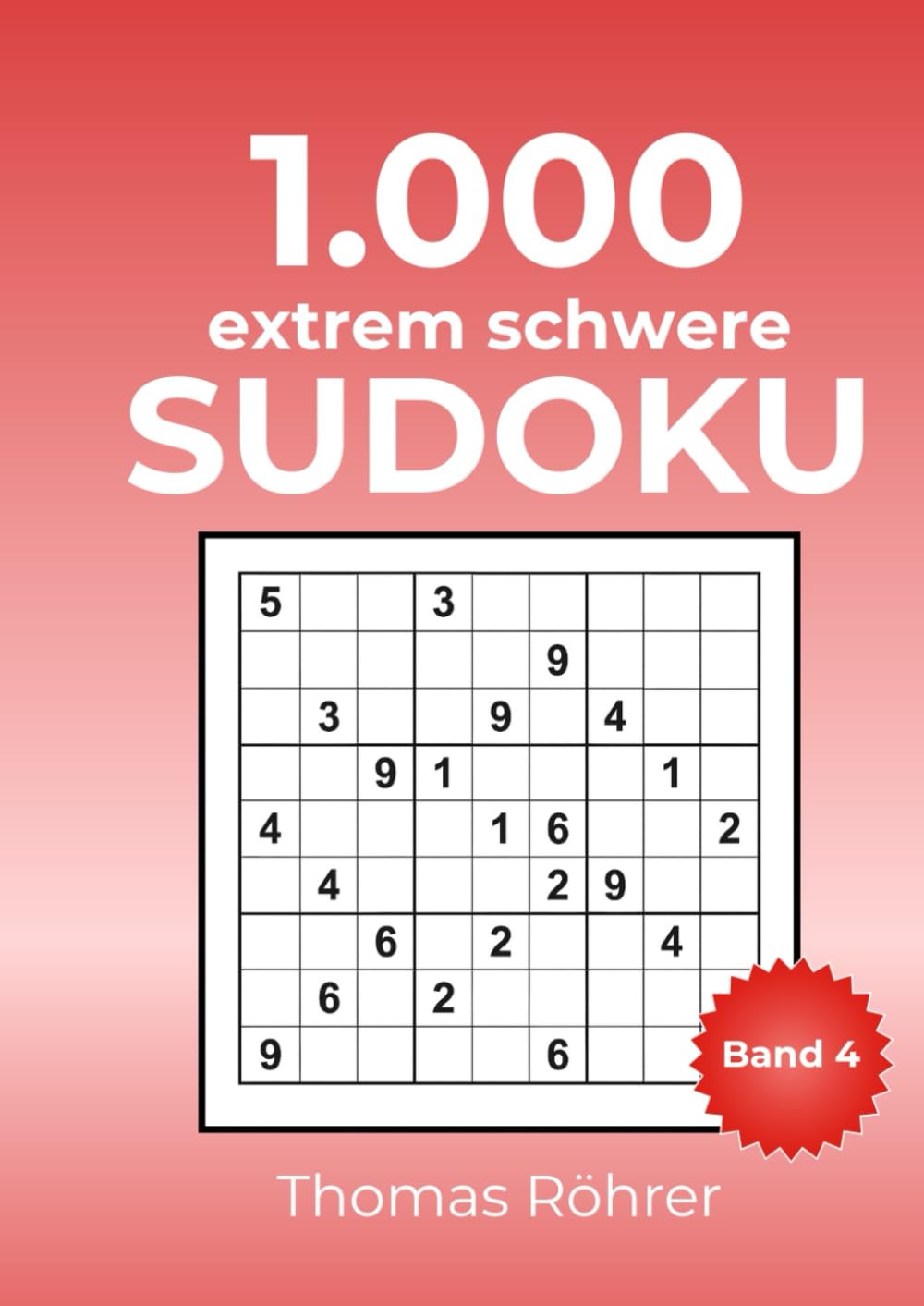 Sudoku mit Herz & Hirn – 1000er - DIN A4: Das große Rätselbuch für Erwachsene mit Lösungen - Gehirntraining & Entspannung - Band 4