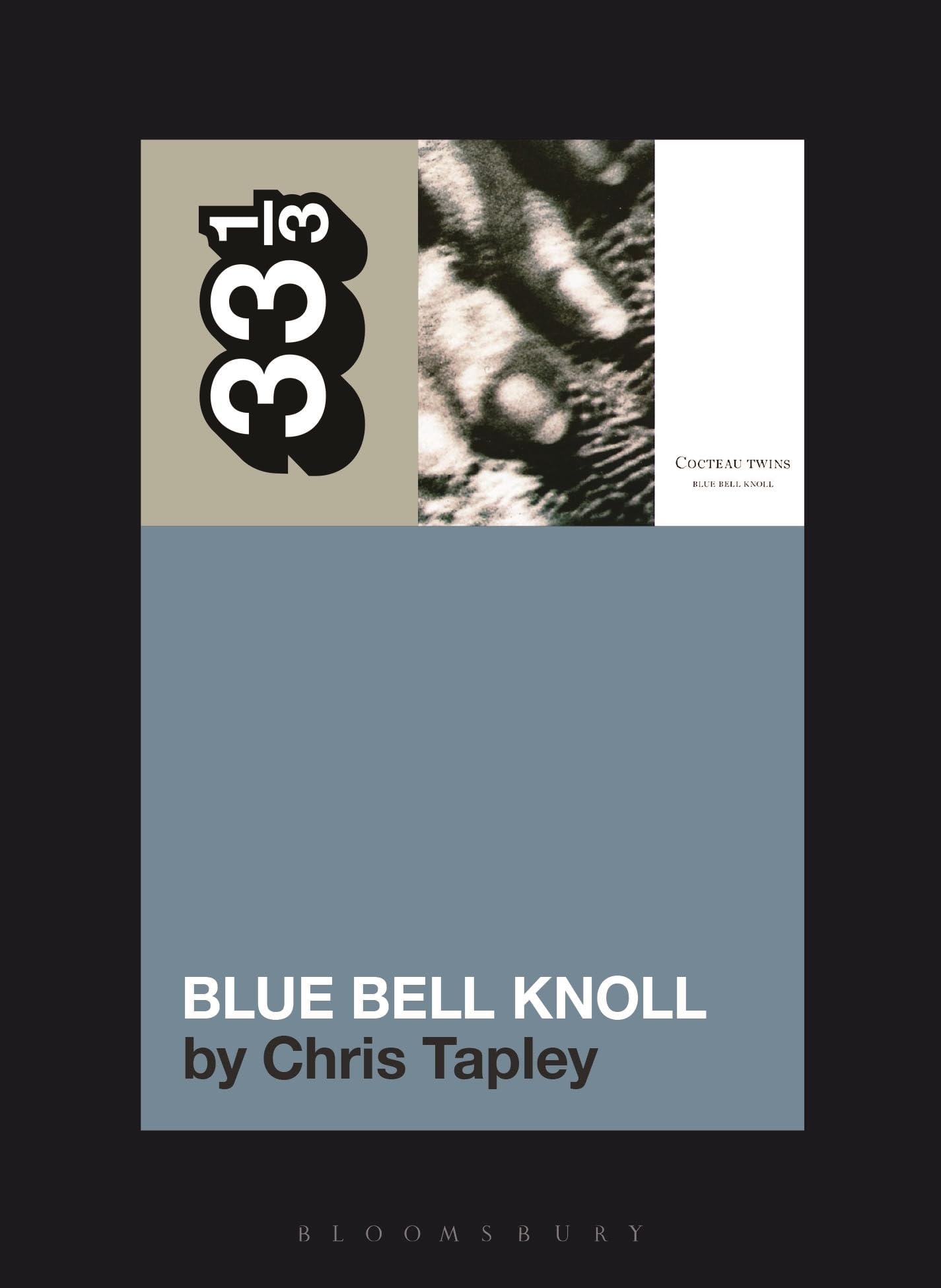 Cocteau Twins' Blue Bell Knoll (33 1/3)