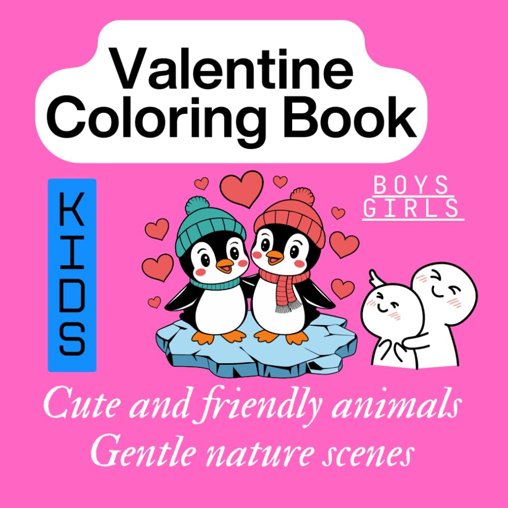 Valentine Day Coloring Book for Kids: A sweet and meaningful Valentine’s gift your child will love