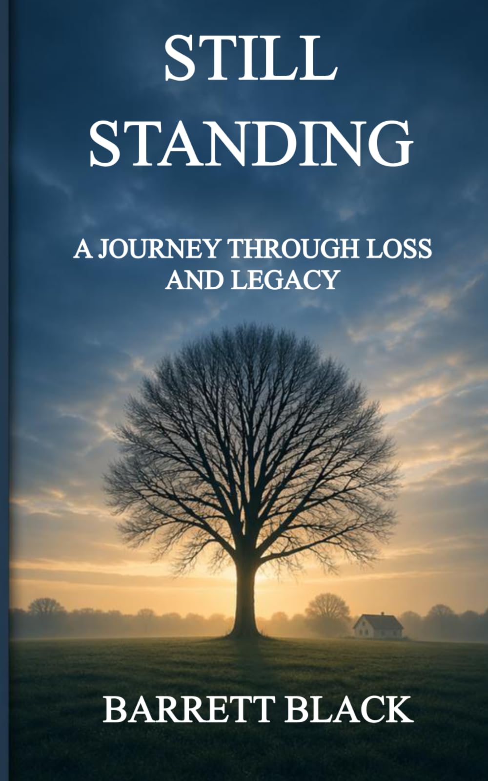 Still Standing: A Journey Through Loss and Legacy