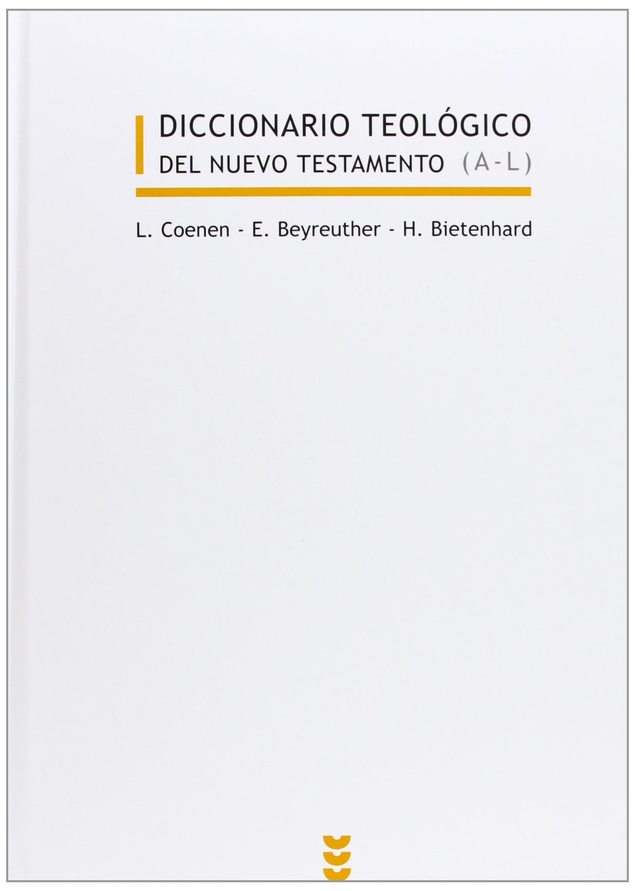 Dicc. Teologico Del N.T. I (A-L): 26 (Biblioteca Estudios Bíblicos)